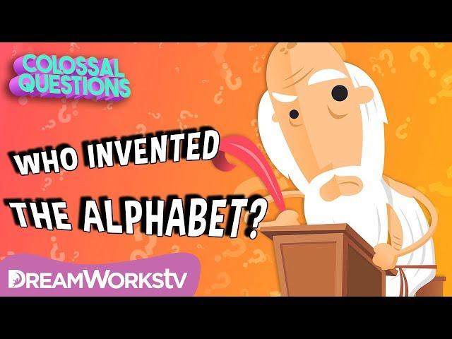 Who Invented the Alphabet? | COLOSSAL QUESTIONS