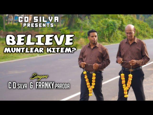 Believe Muntlear Kitem? | CD Silva & Franky Paroda | New Konkani Song 2024