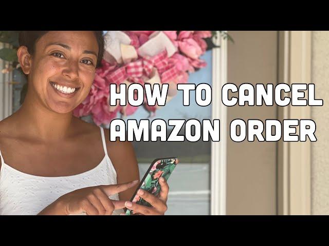 How to Cancel Amazon Order 2022