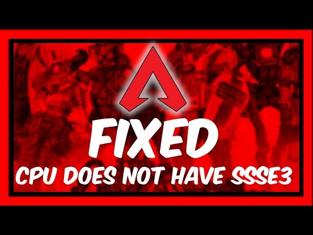 Apex Legends CPU Does Not Have Ssse3 WORKING 89% UPDATE 2023