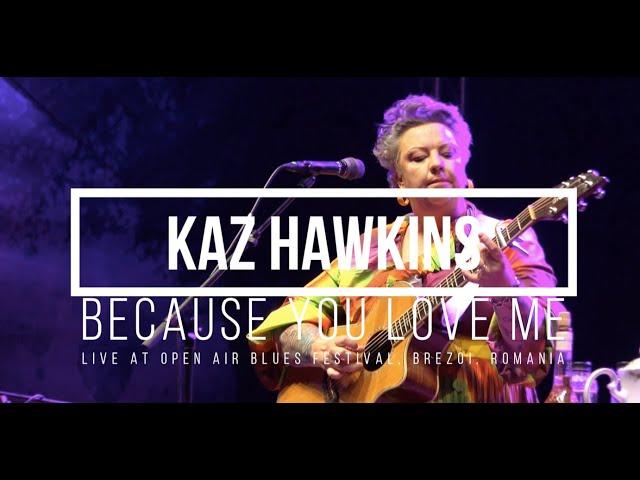  Kaz Hawkins performing live in Romania - Because You Love Me