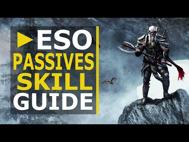 ESO Passives Skill Guide (2020) - Which ones to Prioritize | Tips | How they Work