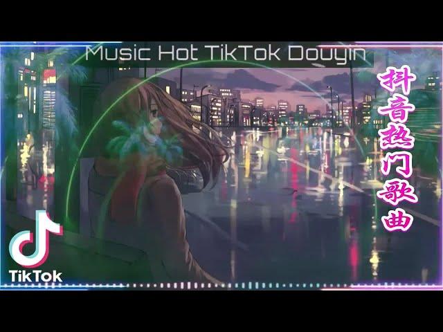 Top 30 Chinese Pop Song In Tik Tok 2022 © 抖音 Douyin Song