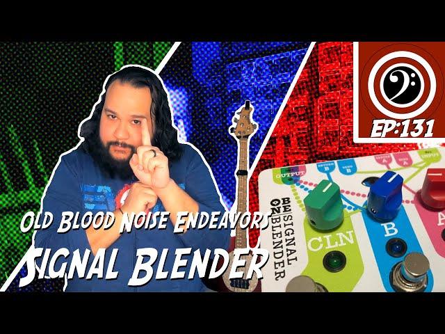 Old Blood Noise Endeavors Signal Blender on Bass