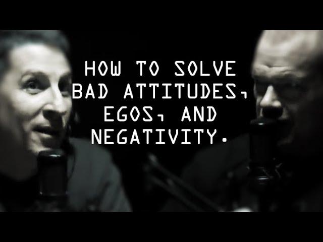 How To Solve Bad Attitudes, Egos, and Negativity - Jocko Willink & Dave Berke