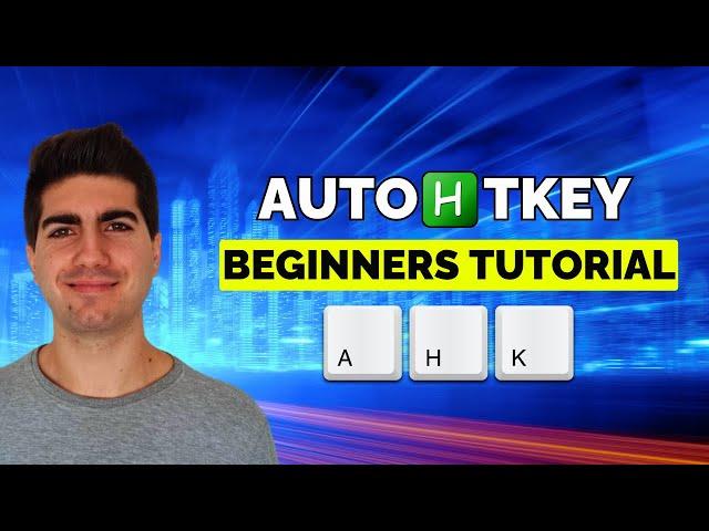 Getting Started with AutoHotkey - Complete Tutorial for Beginners 