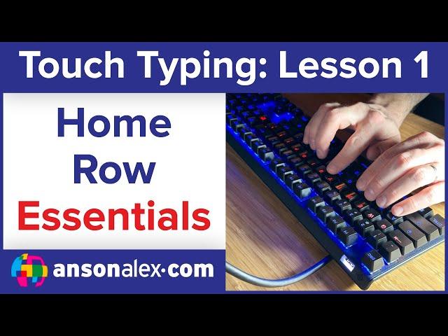 Touch Typing: Home Row Essentials (Lesson 1)