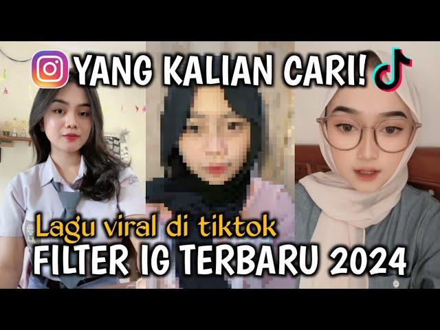 FILTER INSTAGRAM TERBARU 2024 YG LAGI VIRAL PART 135-EFEK IG TERBARU 2024