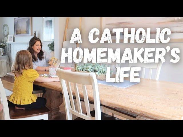 A DAY in the Life of a CATHOLIC HOMEMAKER ~ vlog