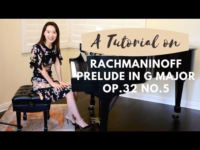 A Tutorial on Rachmaninoff Prelude in G Major, Op.32 No.5