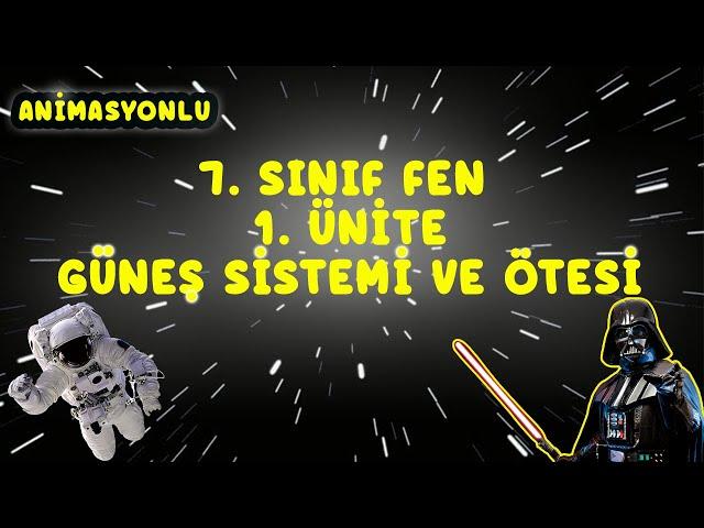 7. Sınıf Fen Bilimleri 1. Ünite Konu Anlatımı | Güneş Sistemi ve Ötesi