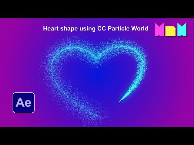 How To Create a Particles Heart in After Effects using CC Particle World | After Effects Tutorial