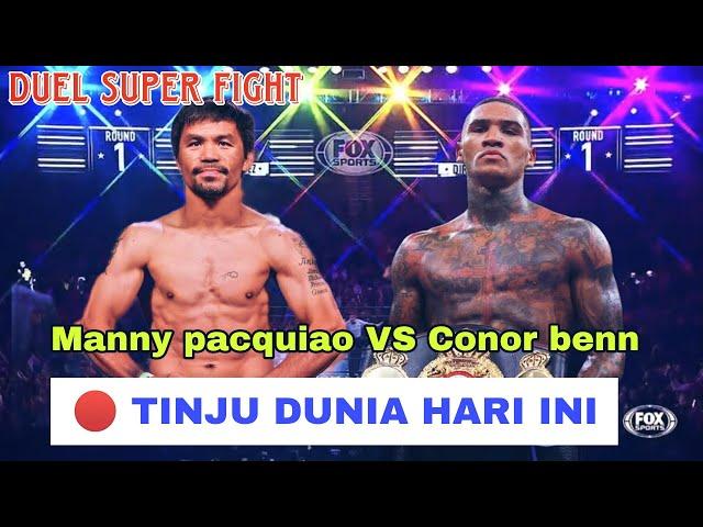  TINJU DUNIA 2023 MANNY PACQUIAO VS CONOR BENN | Tinju dunia hari ini | Tinju terbaru