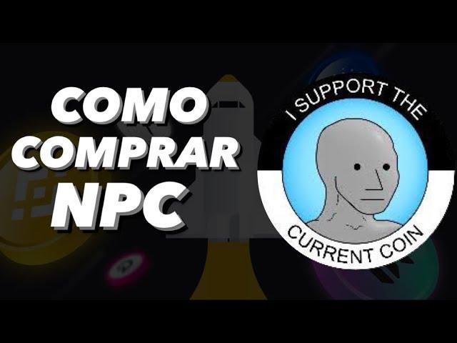 COMO COMPRAR NPC (memecoin)