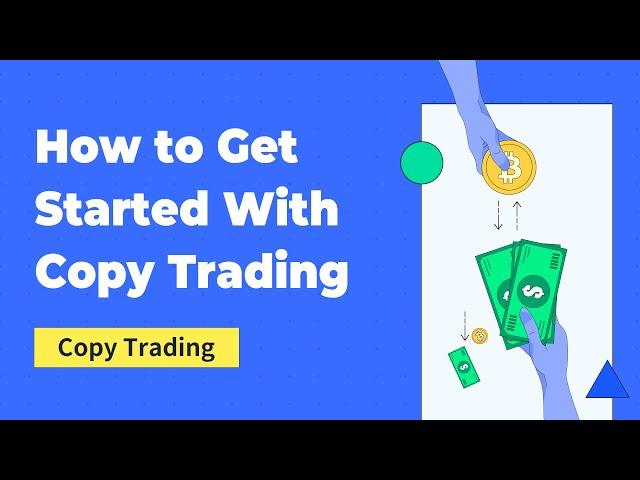 How to Get Started With Copy Trading