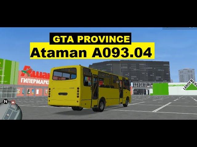 Review of Bus Ataman A093.04 in the game GTA PROVINCE restyling of the bus Bogdan A093