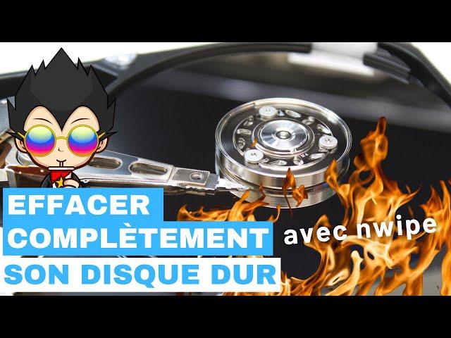  EFFACER / FORMATER COMPLETEMENT son DISQUE DUR