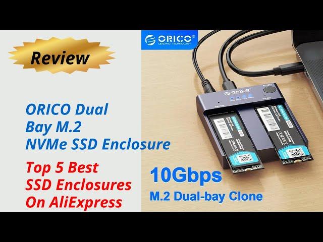 Review ORICO Dual Bay M.2 NVMe SSD Enclosure 2024