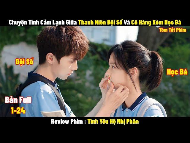 Review Phim Tình Yêu Hệ Nhị Phân | Full 1-24 | Tóm Tắt Phim Binary Love | REVIEW PHIM HAY