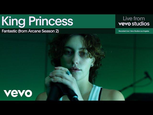 King Princess - Fantastic (from Arcane Season 2) | Live From Vevo Studios