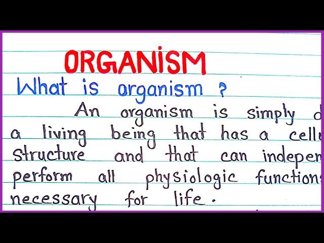 What is Organism \ Definition of organism