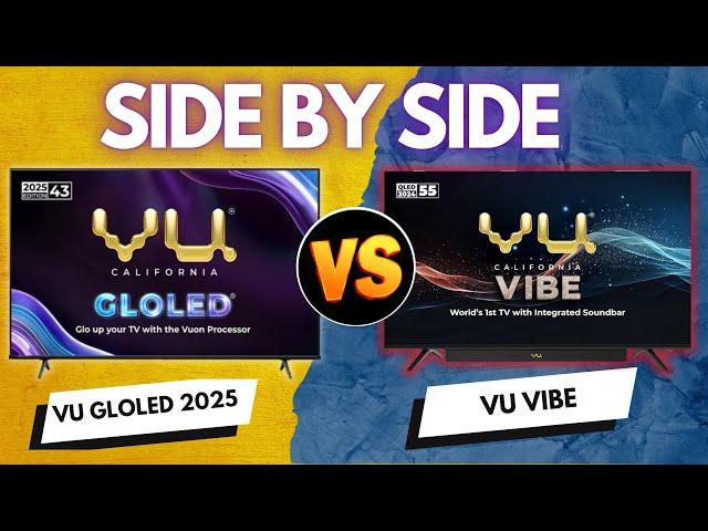 Side-by-Side Comparison: Vu GloLED 2024 vs Vu Vibe