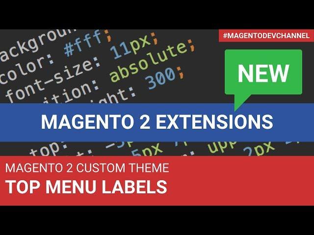 Top Menu Labels Magento 2 Theme Development