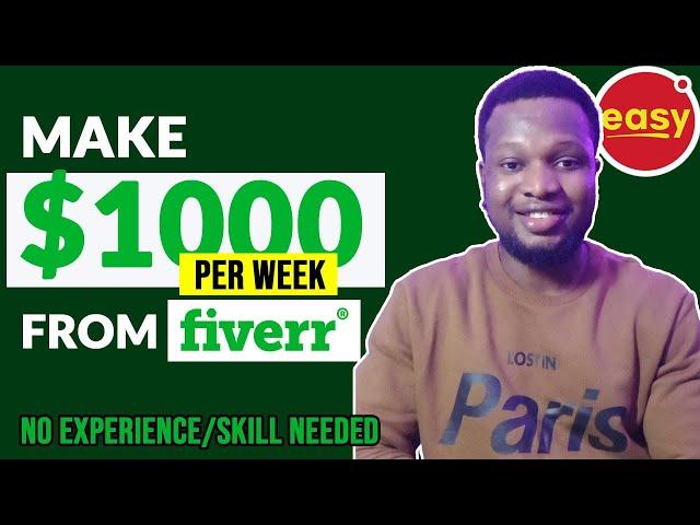Make $1K Per Week From Fiverr In Nigeria | Make Money As a Freelancer In Nigeria 2022 [FREE COURSE]