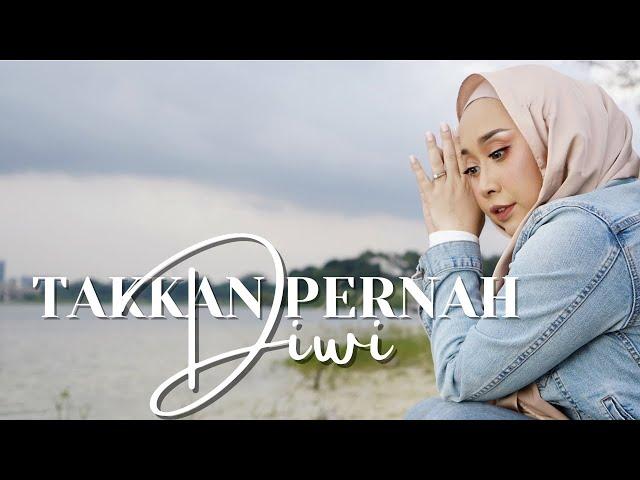 DIWI ALI - TAKKAN PERNAH (OFFICIAL LYRIC VIDEO)