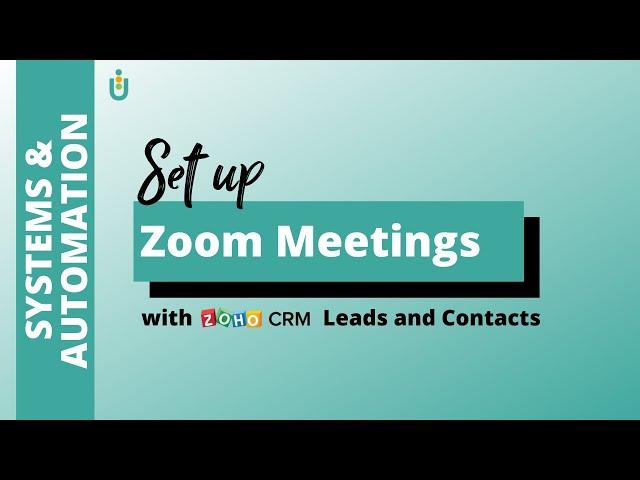 Set up & track Zoom Meetings inside Zoho CRM | SuccessFULL Solutions