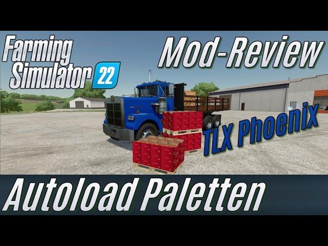 LS22: Paletten-Autoloader für Konsolen = TLX Phoenix [Mod-Review]