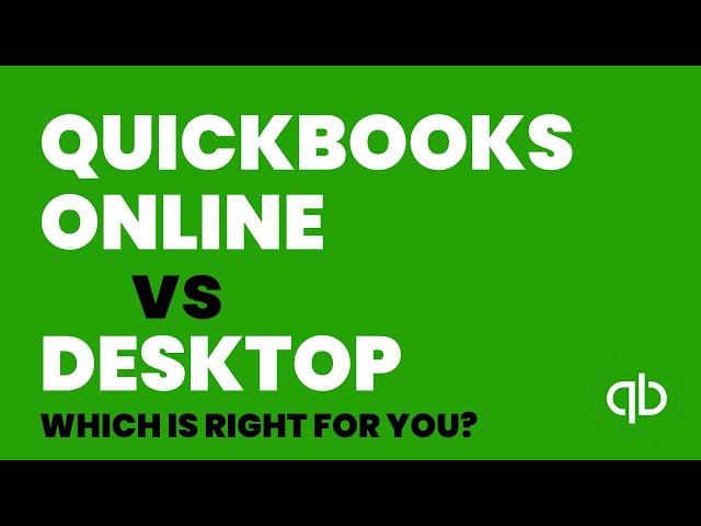 QuickBooks Online vs Desktop