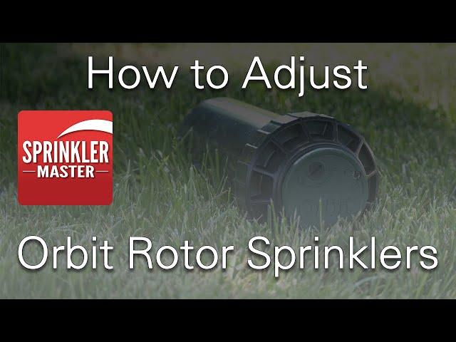 How to Adjust Orbit Sprinkler Head