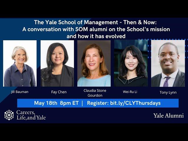 Careers, Life, and Yale Thursday Show: Yale School of Management - Then & Now