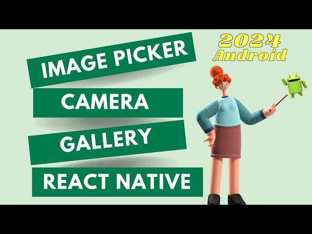 React Native image picker for Android | Camera and Gallery