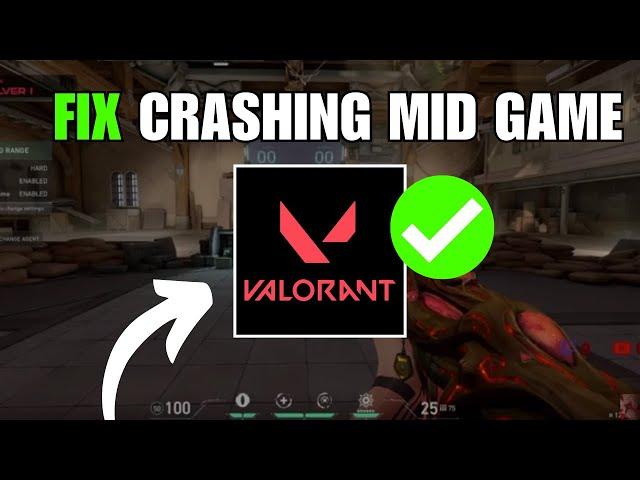 How To Fix Valorant Keeps Crashing Mid Game