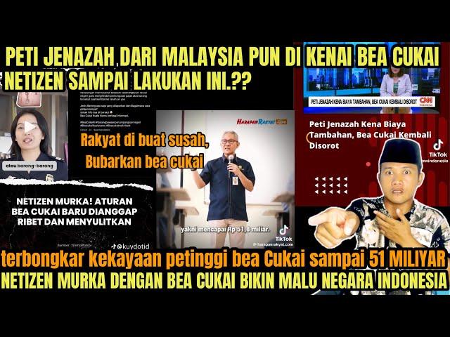 NETIZEN MURKA PETI JENAZAH DARI MALAYSIA DI BUAT SUSAH OLEH BEA CUKAI