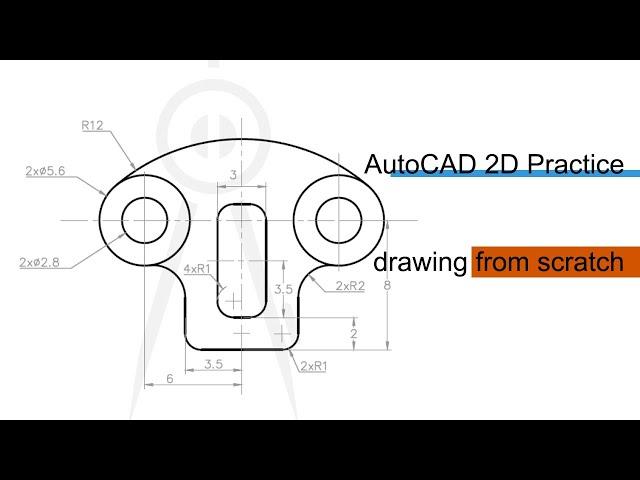 2D AutoCAD Practice drawing with annotations from scratch.