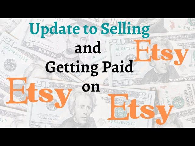Updates on Selling and Getting Paid on Etsy| Ineligible Countries|Etsy how you'll get paid problem