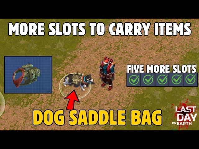 I Got the Dog Saddle Bag - Last Day on Earth Survival