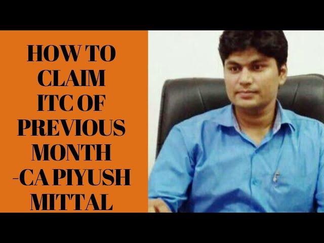 How to Claim ITC OF UNCLAIM BILL of Previous Month/पुराने महीने की GST इनपुट क्लेम कैरे