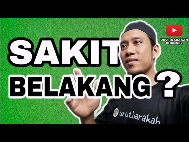 TUTORIAL URUT [Episode 1] Sakit Belakang & Pinggang