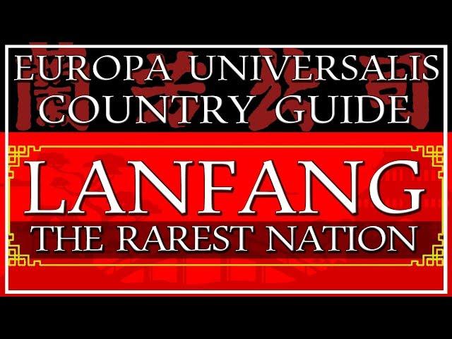 EU4 Guide: How to Play Lanfang, the RAREST Nation