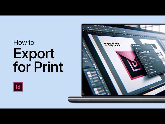 InDesign - How To Export Documents for Print