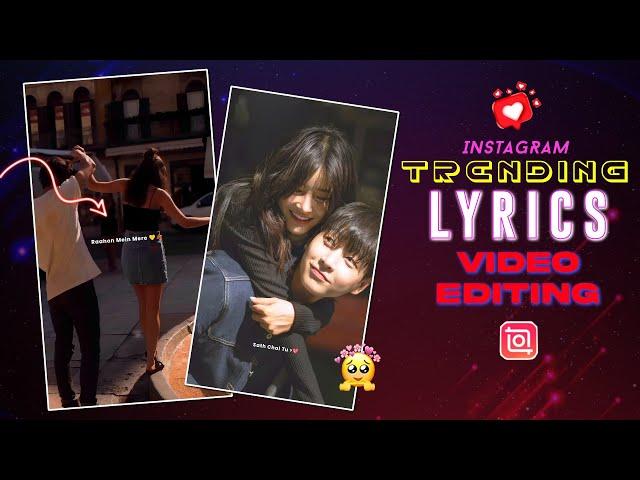 Instagram Trending Lyricsal Status Video Editing | How To Make Lyrics Video in InShot App