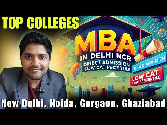 Top MBA Colleges in Delhi NCR Noida without entrance exam | Direct Admission Low CAT Percentile