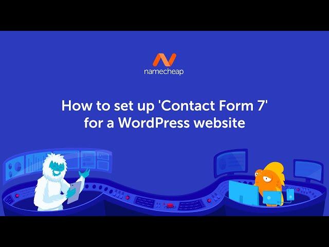How to set up 'Contact Form 7' for a WordPress website