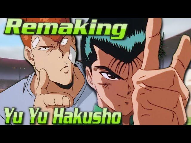 Remaking Yu Yu Hakusho into the BEST Anime Adaptation