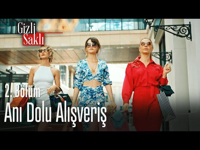 Anı dolu alışveriş - Gizli Saklı 2. Bölüm