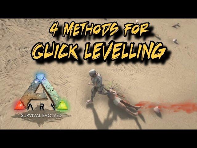 4 Methods to quick level in Ark Survival Evolved